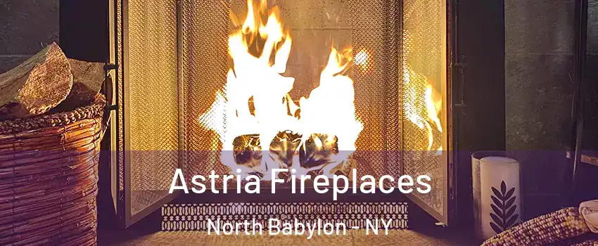  Astria Fireplaces North Babylon - NY