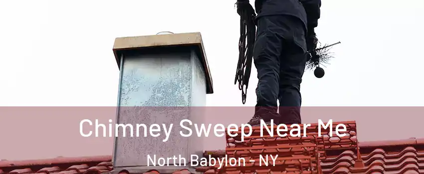  Chimney Sweep Near Me North Babylon - NY
