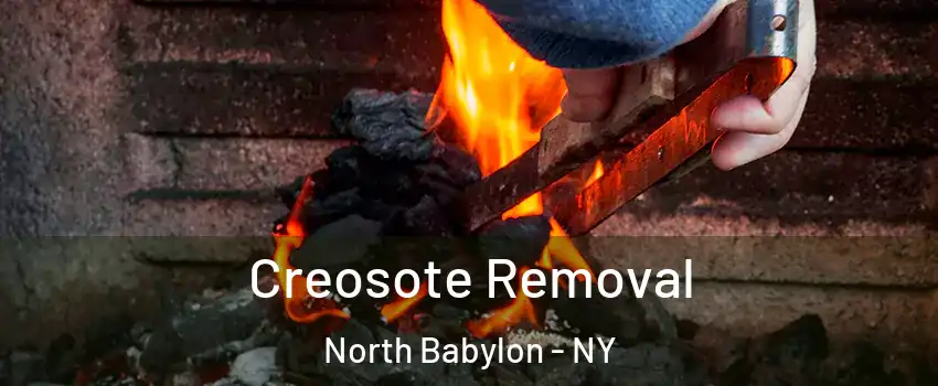  Creosote Removal North Babylon - NY