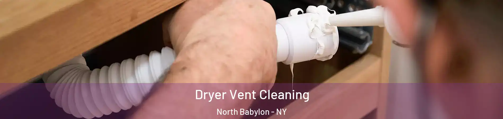  Dryer Vent Cleaning North Babylon - NY