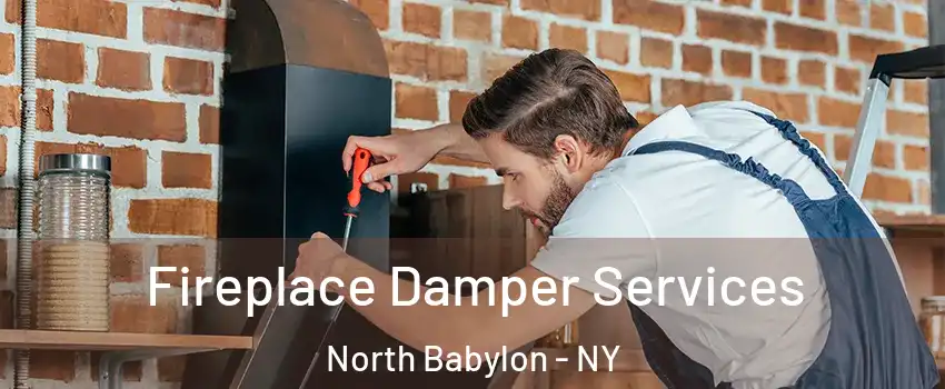 Fireplace Damper Services North Babylon - NY
