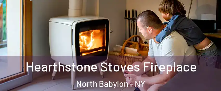  Hearthstone Stoves Fireplace North Babylon - NY