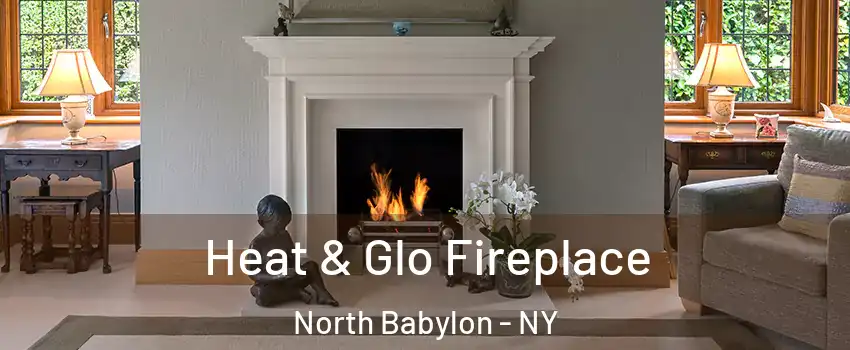  Heat & Glo Fireplace North Babylon - NY