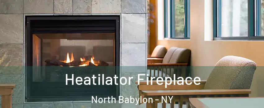  Heatilator Fireplace North Babylon - NY
