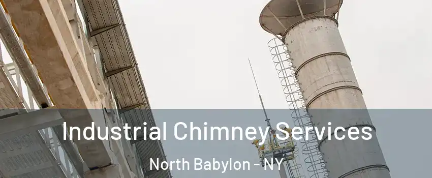 Industrial Chimney Services North Babylon - NY