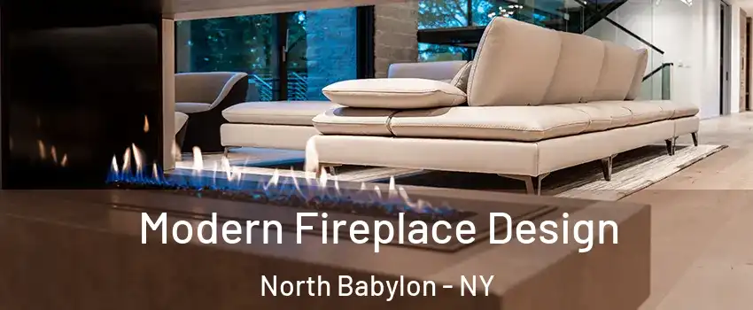  Modern Fireplace Design North Babylon - NY