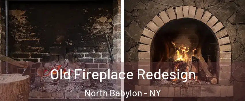  Old Fireplace Redesign North Babylon - NY