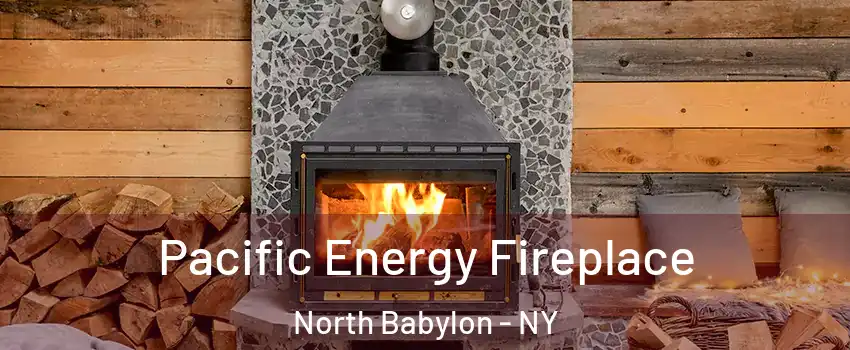  Pacific Energy Fireplace North Babylon - NY