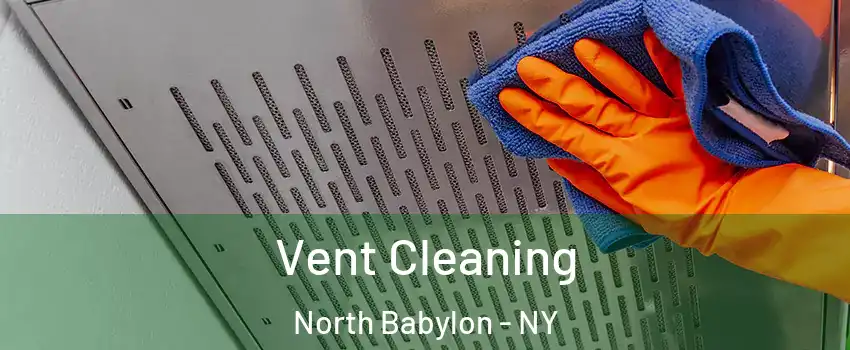  Vent Cleaning North Babylon - NY